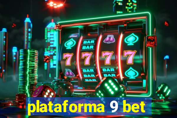 plataforma 9 bet